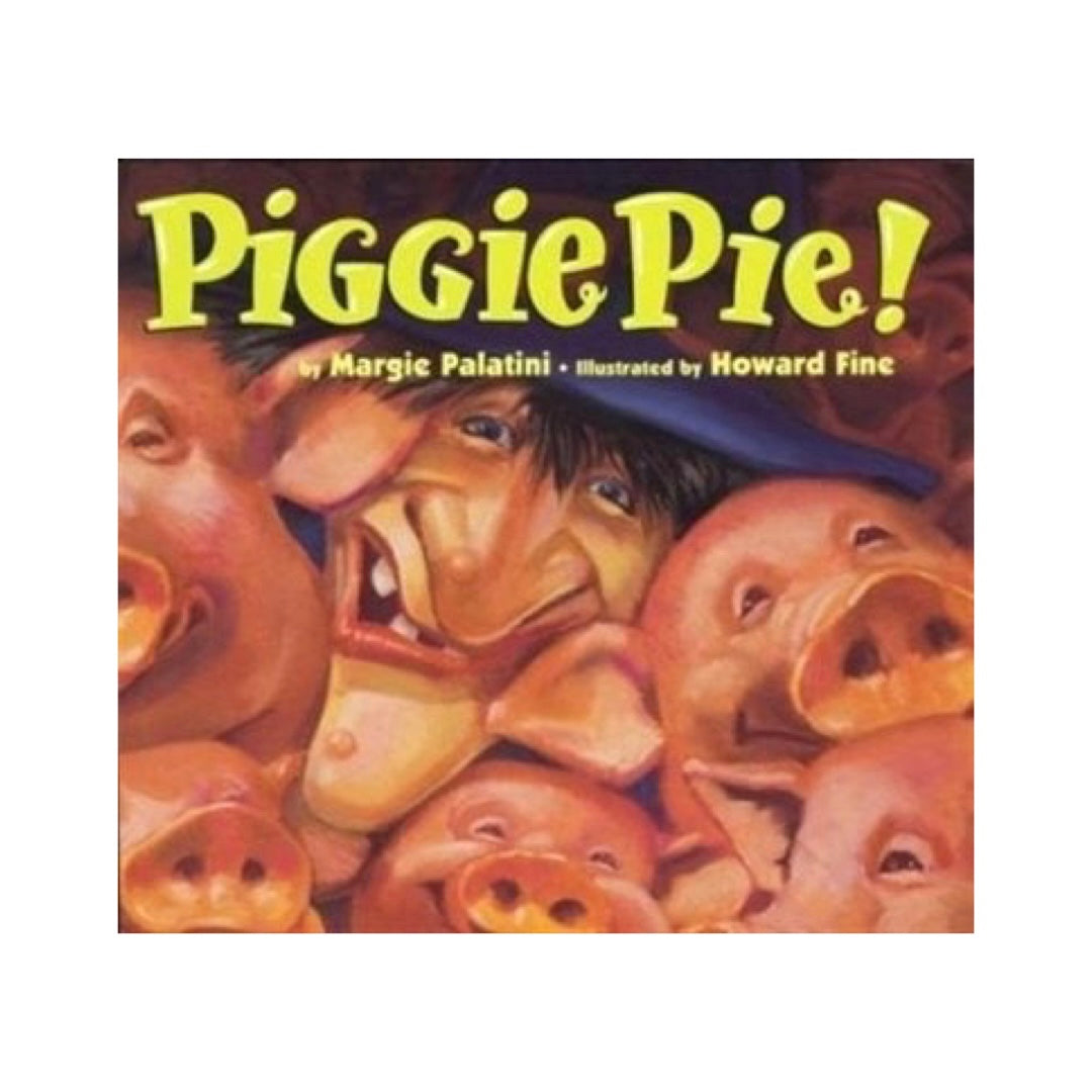 Piggie Pie! by Margie Palatini