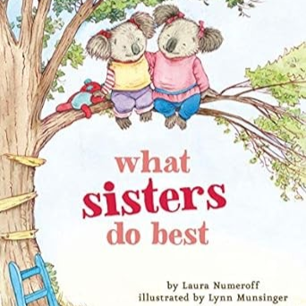 What Sisters Do Best- Laura Numeroff