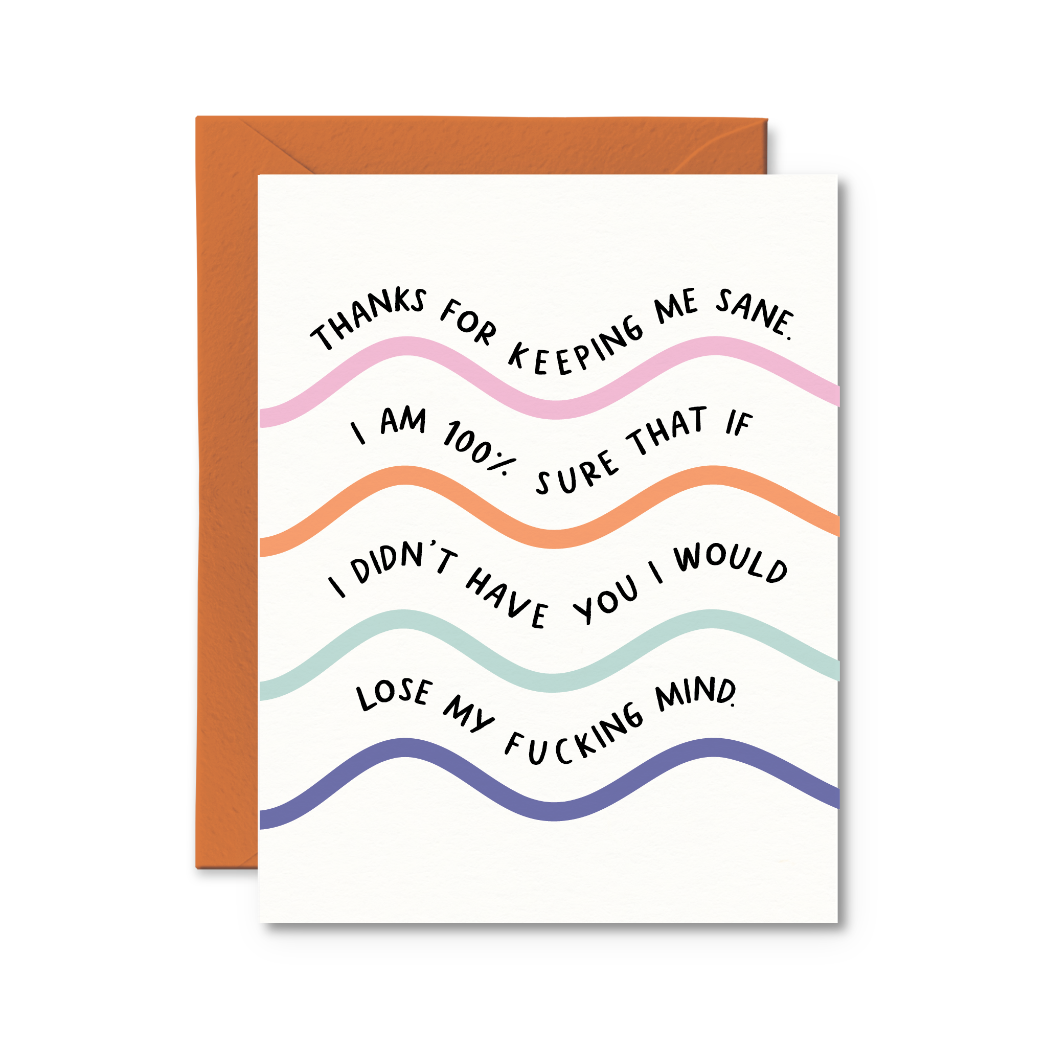 Thanks For Keeping Me Sane Card