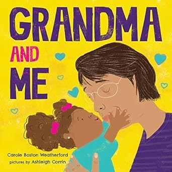 Grandma And Me - Carole Boston Weatherford