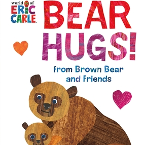 Bear Hugs! from Brown Bear and Friends