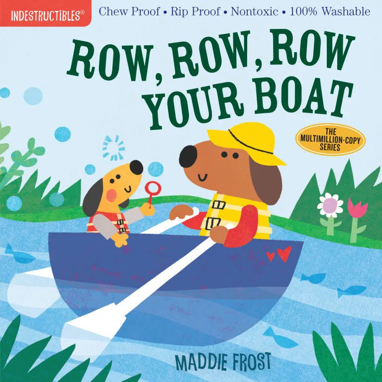 Indestructibles: Row Row Row your Boat