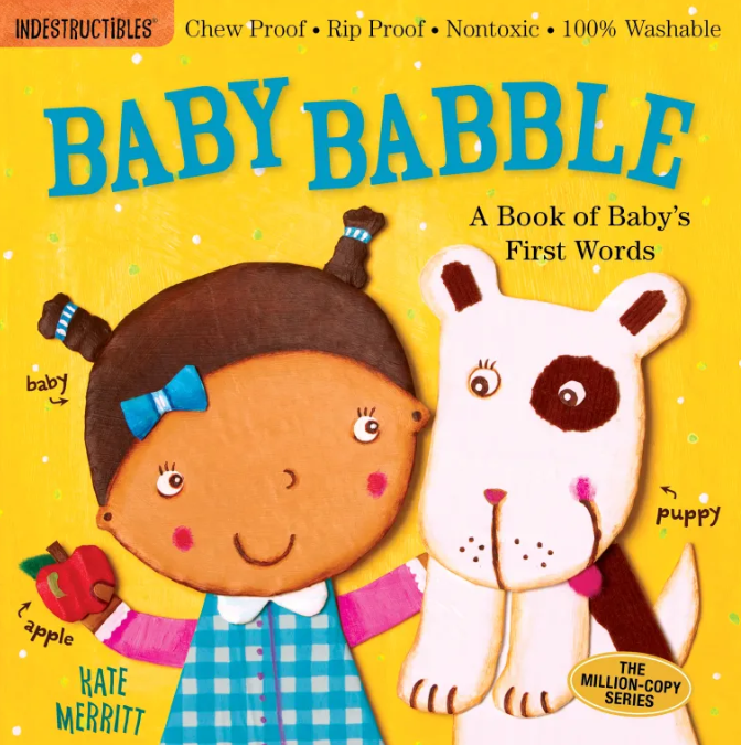 Indestructibles: Baby Babble: A Book of Baby's First Words