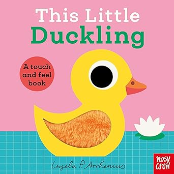 This Little Duckling - Touch & Feel Book