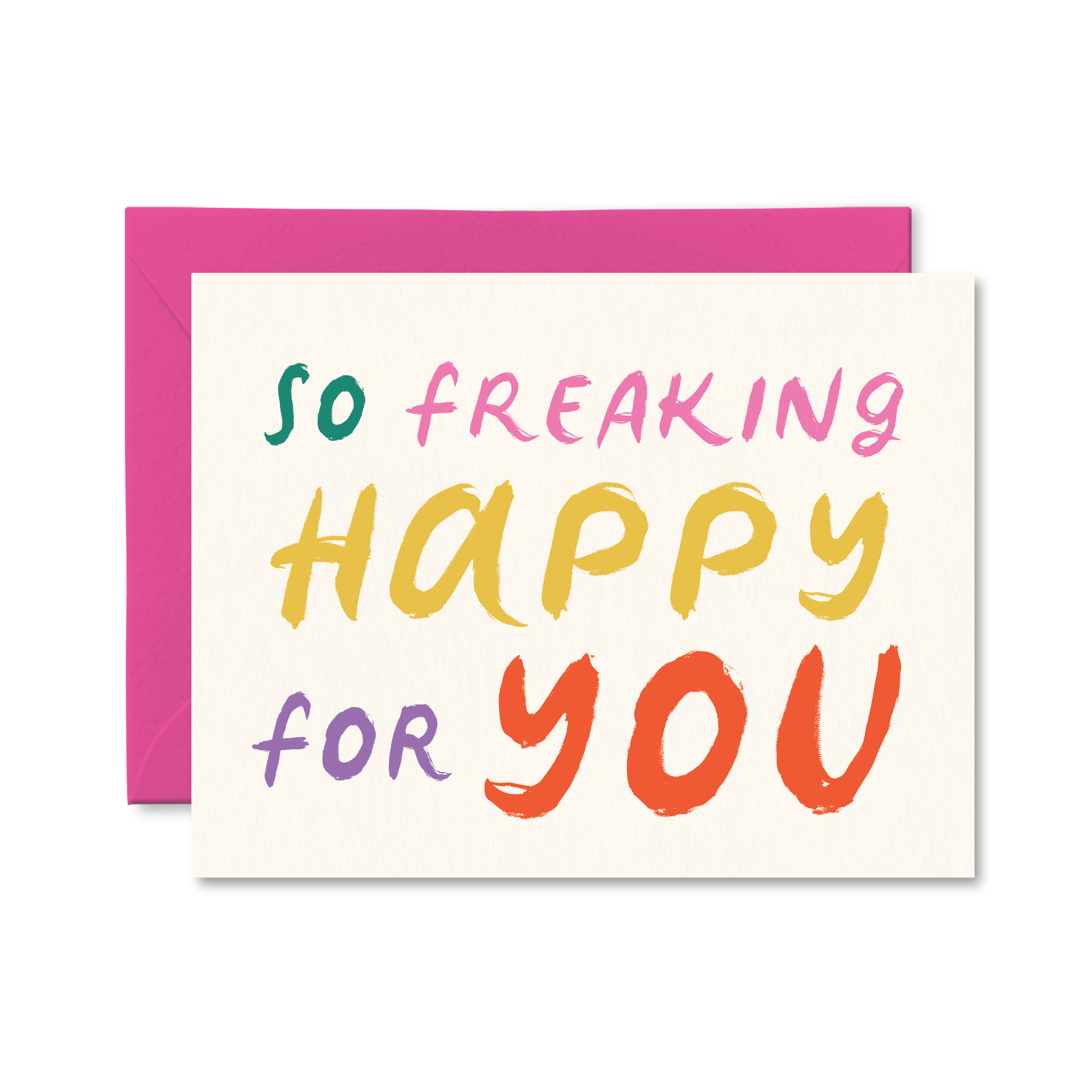 So Freaking Happy For You Card