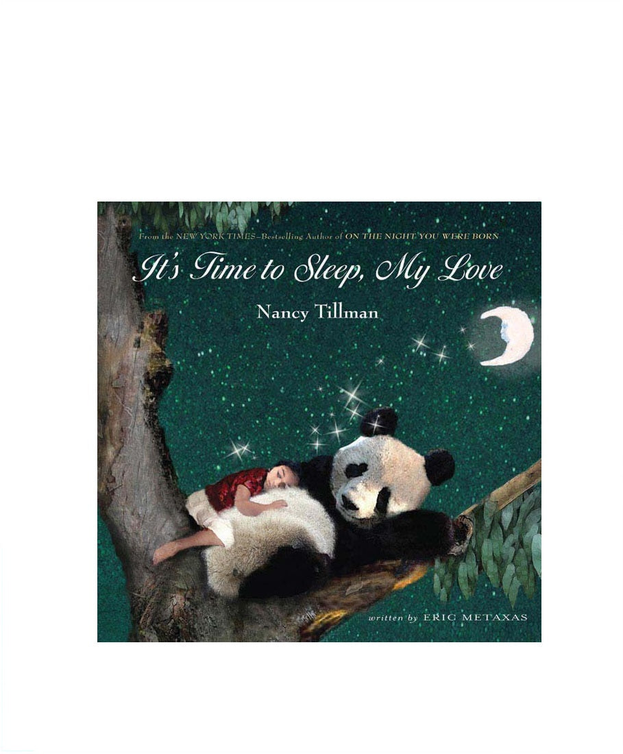 It's Time To Sleep, My Love - Nancy Tillman