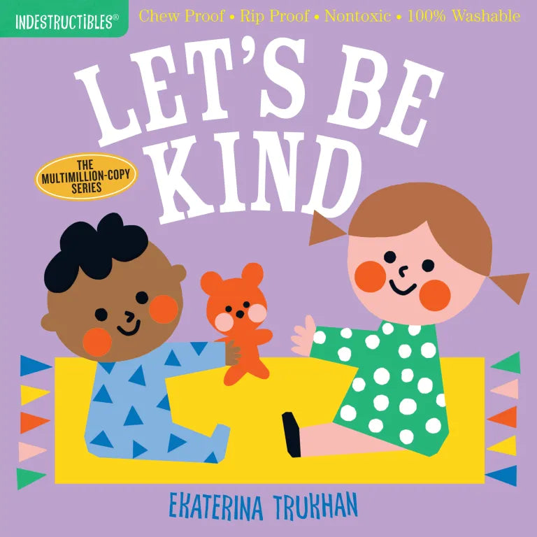 Indestructibles: Lets be kind