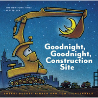 Goodnight, Goodnight, Construction Site by Sherri Duskey Rinker