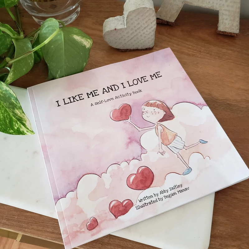 I Like Me and I Love Me: Self-Love Activity Book