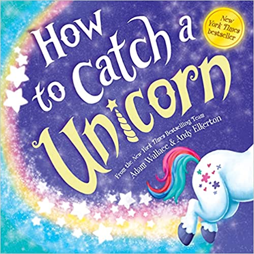 How to Catch a Unicorn by Adam Wallace & Andy Elkerton (Hardcover) brandon manitoba canada baby bump