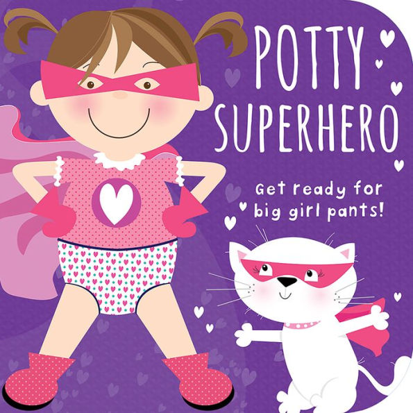 Potty Superhero - Get Ready For Big Girl Pants