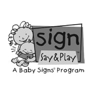 Sign, Say + Play