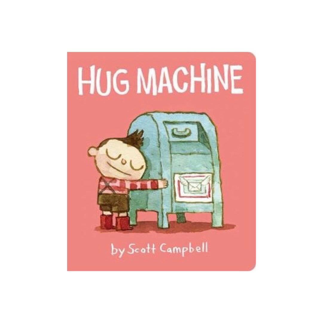 hug machine by scott campbell board book brandon manitoba