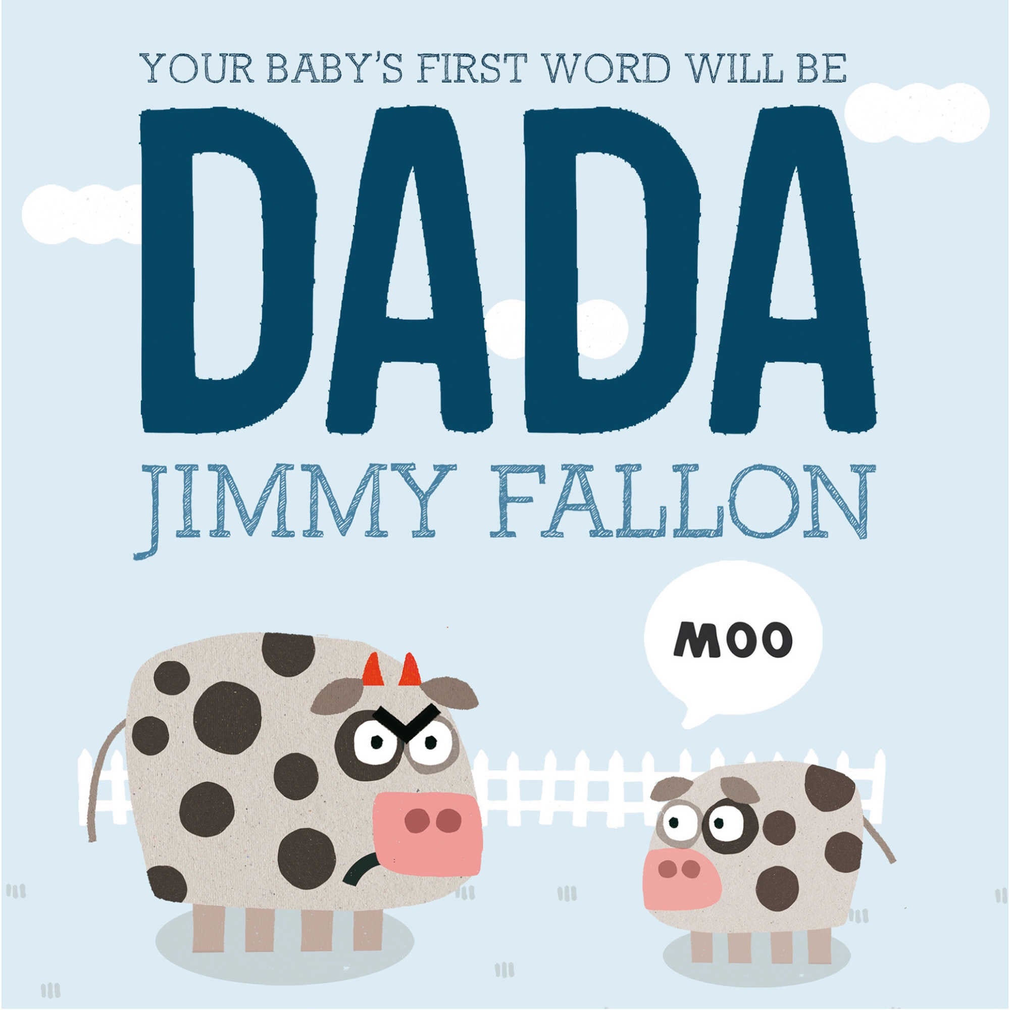 Your Baby's First Word Will Be DADA - Boardbook