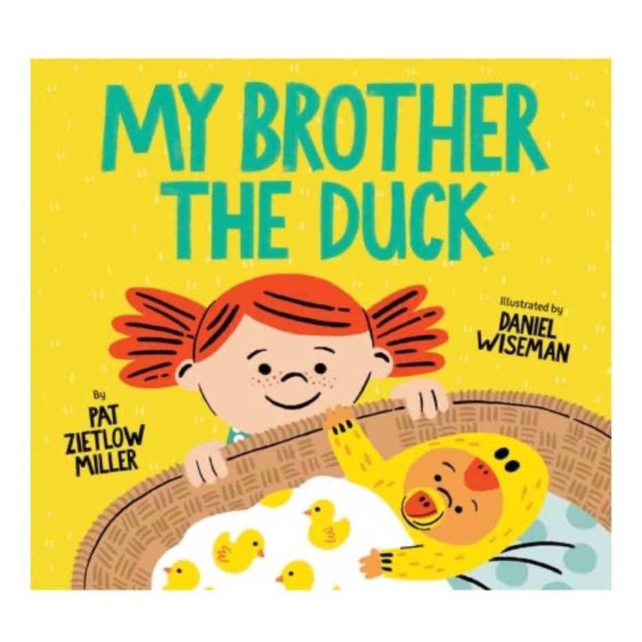 My Brother The Duck by Pat Zietlow Miller (Hardcover) brandon manitoba baby bump