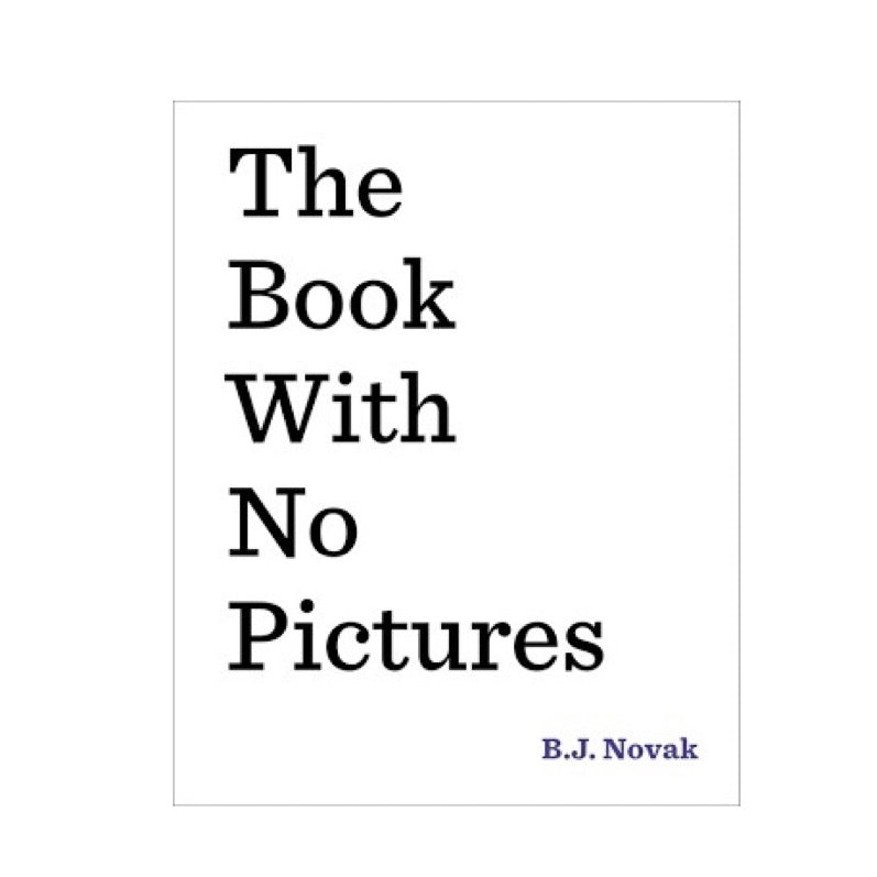 The Book With No Pictures by B.J. Novak Brandon manitoba